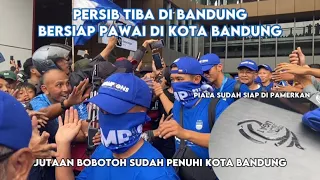 TIBA DI BANDUNG‼️PERSIB BANDUNG SIAP BERPESTA BERSAMA BOBOTOH DI KOTA BANDUNG