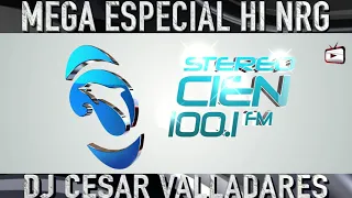 MEGA ESPECIAL ESTEREO 100.1 CESAR VALLADARES