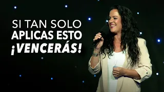 Si Tan Solo Aplicas Esto, ¡Vencerás! - Pastora Ana Olondo