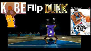 Kobe Flip Dunk - [NBA Live 2005: Slam Dunk Contest]