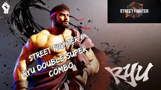 RYU DOUBLE SUPER COMBO STREET FIGHTER 6 #shorts