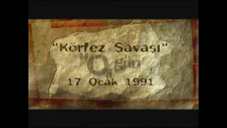 O Gün  |  8. Bölüm  |  Körfez'de Savaş - 17 Ocak 1991  |  Can Dündar