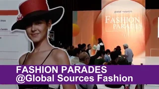 Fashion Parades @Global Sources Fashion April 2019