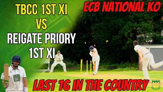 LAST 16 IN THE COUNTRY | ECB NATIONAL KO | TBCC VS REIGATE PRIORY | Cricket Match Highlights