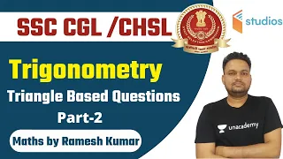 2:00 PM - SSC CGL/CHSL 2021 | Maths by Ramesh Kumar | Trigonometry (Part-2)