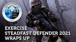 NATO Exercise Steadfast Defender 2021 wraps up | #SteadfastDefender21