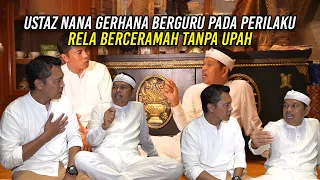 USTAZ NANA GERHANA BERGURU PADA PERILAKU | RELA BERCERAMAH TANPA UPAH