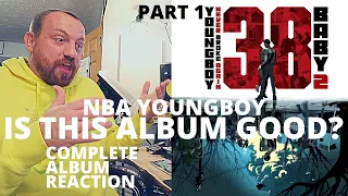 NBA YoungBoy - 38 Baby 2 (BEST FULL ALBUM REACTION / REVIEW!) (PART 1)