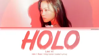 Lee Hi (이하이) – HOLO (홀로) (Color Coded Han|Rom|Eng Lyrics)