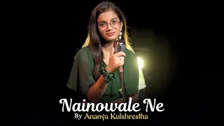Nainowale Ne Padmaavat | Cover By Ananya Kulshrestha | Deepika Padukone | Shahid Kapoor