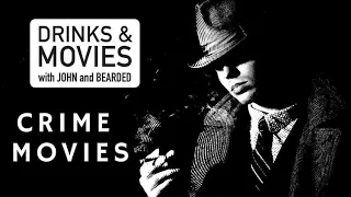 Drinks & Movies: Crime Films- PART 1- Movie Review Live Stream