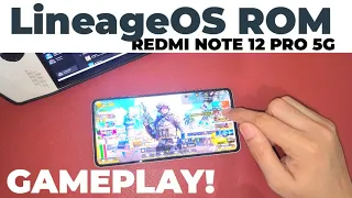 GAMEPLAY: Lineage OS ROM In Redmi Note 12 Pro 5G