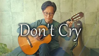 Don't Cry / Guns N' Roses - Fingerstyle Guitar