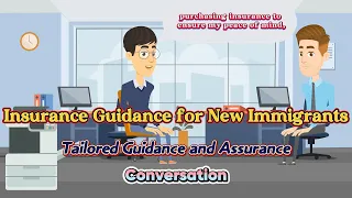 Insurance Guidance for New Immigrants in English | #englishlearning