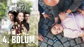 Bir Litre Gözyaşı 4. Bölüm