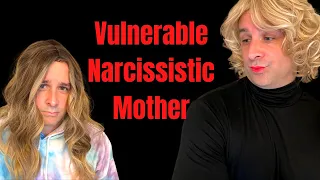 Vulnerable Narcissistic Mother with Daughter Role Play