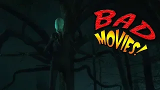 Slender Man - BAD MOVIES!