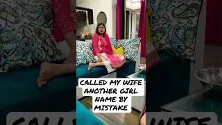 CALLED MY WIFE ANOTHER GIRL NAME BY MISTAKE | Prank gone wrong 😢 #prank #comedy #ytshorts #viral