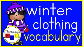 Winter Clothing Vocabulary - Elementary ESL English Practice for Kids