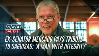 Ex-senator Mercado pays tribute to Saguisag: ‘A man with integrity’ | ANC