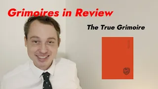 The True Grimoire (Grimoires in Review)