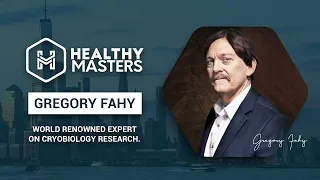 GREGORY FAHY, PH.D. - International Conference Healthy Masters - May 7th & 8th 2022