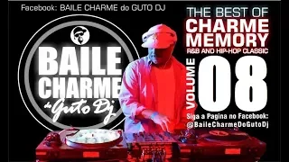 GUTO DJ - CHARME MEMORY 08 - 90s RNB CLASSIC THE BEST MIXED SET THROWBACK (O Melhor do Charme 90s)