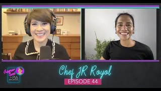 Episode 44 - Chef JR Royol | Surprise Guest with Pia Arcangel