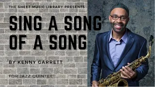 Sing A Song Of A Song By Kenny Garrett For Jazz Quintet The Sheet Music Library Clip