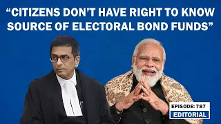 Editorial with Sujit Nair: Citizens don't have right to know source of electoral bond funds: Centre