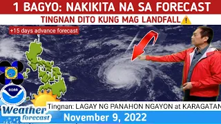 1 BAGYO: MAY NAGBABATA NA PAPASOK SA BANSA😱⚠️TINGNAN DITO⚠️ WEATHER UPDATE TODAY NOVEMBER 9, 2022