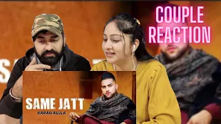 Reaction on Same Jatt - Karan Aujla | Couple Reaction Video