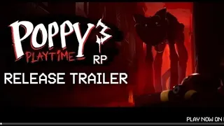 Poppy playtime chapter 3 RP ROBLOX release trailer (Game by unsurprise's Animation)