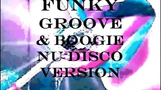 FUNKY GROOVE  BOOGIE NU DISCO VERSION MEGAMIX BY STEFANO DJ STONEANGELS