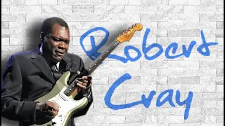 ROBERT CRAY - Sittin' On Top Of The World - 2015