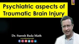Neuropsychiatric aspects of Traumatic Brain Injury (Psychiatric disorders after head injury) Part 2