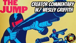 The Jump #1 Creator Commentary w/ Wesley Griffith