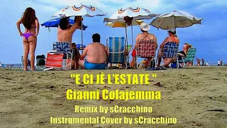 Gianni Colajemma - E CI JÈ L'ESTATE - (REMIX)