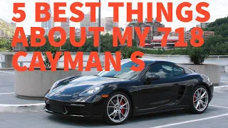 5 Best Things About My Porsche 718 Cayman S