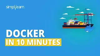 Docker In 10 Minutes | What Is Docker And How It Works?| Docker Tutorial For Beginners | Simplilearn