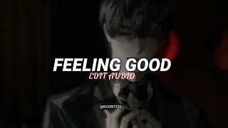 feeling good (edit audio)