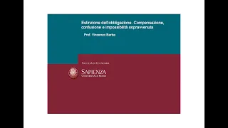 Lezioni di diritto privato. E 09 Estinzione Obbligazione. Compensazione confusione e impossibilità