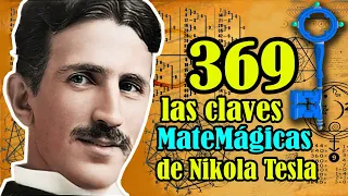 Nikola Tesla y la LLAVE del Universo 🗝️ El SECRETO de los números 369