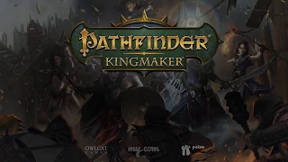 Pathfinder Kingmaker Трейлер к запуску на Кикстартере