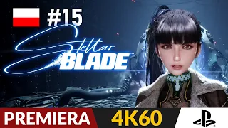 Stellar Blade PL 🔪 #15 - odc.15 🌍 Legendarna Alfa! | Gameplay po polsku 4K