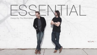 Essential: Essays by The Minimalists (Audiobook)