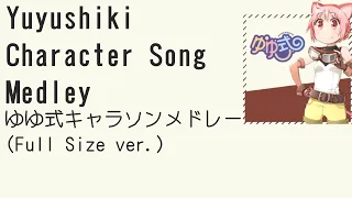 Yuyushiki Character Song Medley(Full Size ver.)[Remake Version]