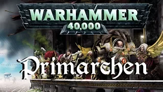 Warhammer 40k Lore | Die Primarchen & ihre Legionen - Übersicht