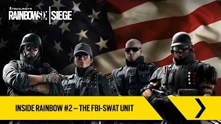 Tom Clancy's Rainbow Six Siege Official - Inside Rainbow #2 – The FBI-SWAT [ANZ]