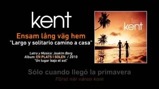 KENT ‪—‬ "Ensam lång väg hem" ‪(Subtítulos Español - Sueco)‬